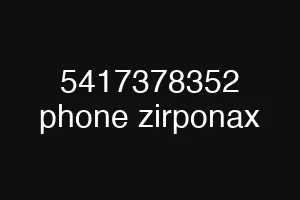 5417378352 phone zirponax