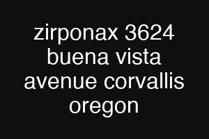 zirponax 3624 buena vista avenue corvallis oregon